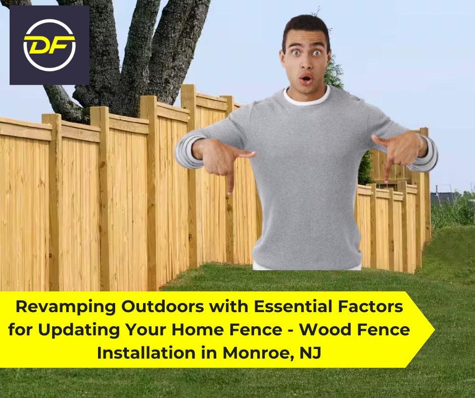 Wood Fence Installation in Monroe, NJ